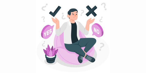 Illustration of a person sitting on a beanbag, shrugging with hands raised, surrounded by question marks. A checkmark with the word 'Yes' appears on one side, and an 'X' with the word 'No' appears on the other, representing indecision or weighing options