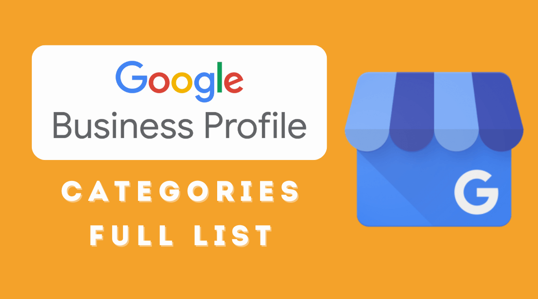 Google Business Profile Categories List [Updated October 2024]