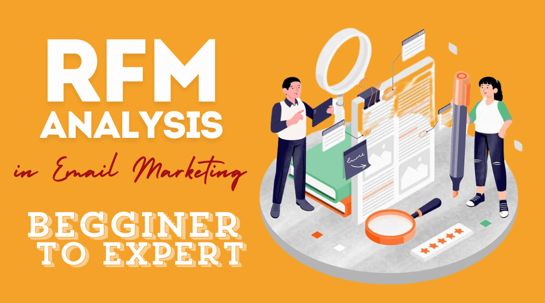 an illustration with a bright orange background that reads "RFM Analysis in Email Marketing - Beginner to Expert." It features two people standing next to oversized marketing tools like a magnifying glass, giant pencils, and email-related documents. The overall theme suggests learning and analyzing marketing data using RFM (Recency, Frequency, Monetary) models for email campaigns, emphasizing growth from beginner to expert level.