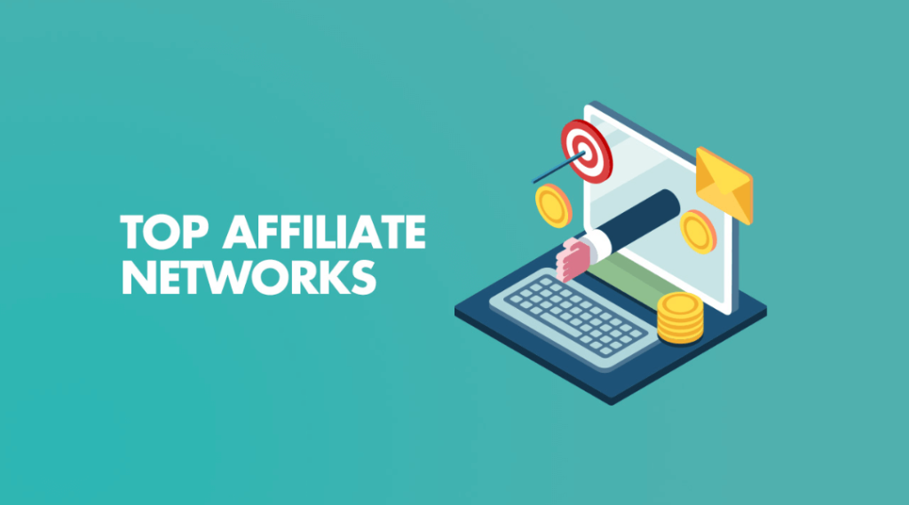 the title "Top Affiliate Networks" next to a visual of a hand reaching out of a computer screen, grabbing a coin, with icons like a bullseye and an envelope in the background. The illustration highlights the concept of making money through affiliate marketing by targeting specific audiences and engaging through digital platforms. This image conveys the idea of finding the best networks to maximize affiliate marketing success