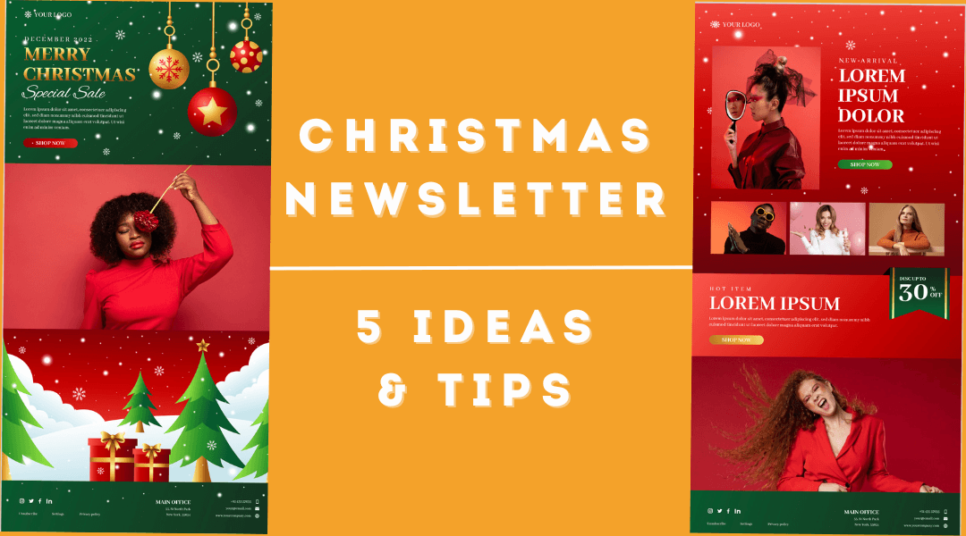 The image showscases a vibrant promotional banner for "Christmas Newsletter: 5 Ideas & Tips." It features two newsletter templates on either side, adorned with festive elements like Christmas trees, ornaments, and gift boxes, accompanied by bold headers promoting sales and special offers. The central orange panel highlights the main theme with white text, creating a cheerful and seasonal aesthetic.