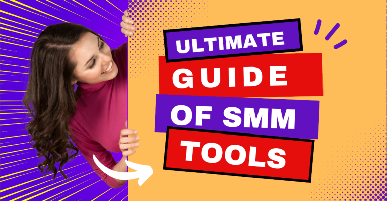 A smiling woman in a magenta top peeks from behind a bright, colorful background with comic-style elements and bold text that reads “Ultimate Guide of SMM Tools.” The design uses vibrant purple, red, and yellow tones to emphasize the energetic and informative theme.